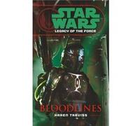 Star Wars Legacy of the Force II Bloodlines by Karen Traviss Paperback Book Traviss, Karen (Auteur)