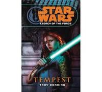 Star Wars Legacy of the Force III Tempest by Troy Denning Paperback Book Denning, Troy (Auteur)