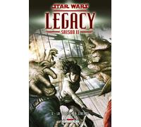 Star Wars - Legacy Saison II T02: La Voie de la liberté