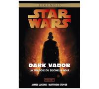 Star Wars Légendes - Dark Vardor La Trilogie Du Seigneur Noir - Intégrale - Le Labyrinthe Du Mal - La Revanche Des Sith - Dark Lord : L'ascension De Dark Vador