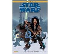 Star Wars Légendes : La Menace Révélée T02 - John Ostrander - Panini Comics - broché - Comics