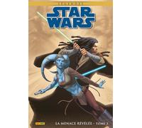 Star Wars Légendes : La Menace Révélée T03 (Edition collector) - COMPTE FERME