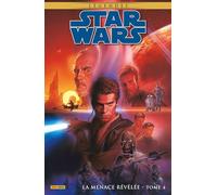 Star Wars Légendes : La Menace révélée T04