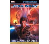 Marvel Comics – Star Wars Legends Epic Collection: The Menace Revealed, vol. 4