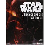 Star Wars, l'encyclopédie absolue