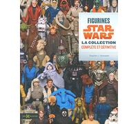 Star Wars, l'encyclopédie ultime des figurines