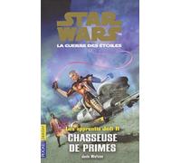 Star Wars, Les Apprentis Jedi Tome 11 - Chasseuse De Primes