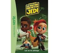 Star Wars - Les aventures des petits Jedi 02 - Les as du pilotage Collectif (Auteur)