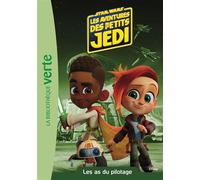 Star Wars - Les aventures des petits Jedi 02 - Les as du pilotage - Collectif - Bb Rose Verte - Poche - Roman cadet