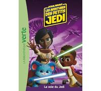 Star Wars - Les aventures des petits Jedi 03 - La voie du Jedi