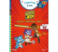 Disney BD Fin de CP-CE1 - Les aventures des petits Jedi - Futurs maîtres Jedi !