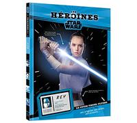 STAR WARS - Les Héroïnes - Rey - Le guide visuel ultime