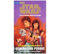 Star Wars, Les Jeunes Chevaliers Jedi Livre 3 : Generation Perdue
