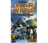 Star Wars - Les X-Wings, tome 8 : La vengeance d'Isard