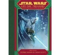 Star Wars Life Day Treasury by George MannCavan Scott George MannCavan Scott (Auteur)