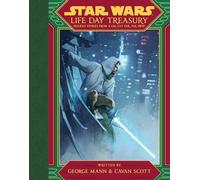 Star Wars Life Day Treasury by George MannCavan Scott George MannCavan Scott (Auteur)