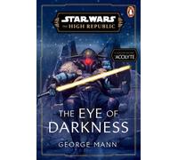 Star Wars : L'œil des ténèbres (La Haute République)