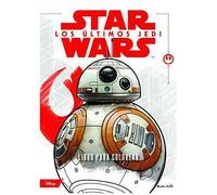 Star Wars. Los Últimos Jedi. Libro Para Colorear