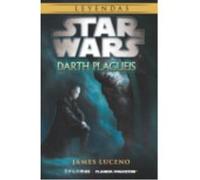 Star Wars Novela: Darth Plagueis - James Luceno James Luceno (Auteur)