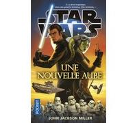Star Wars - numéro 139 Une nouvelle aube John Jackson Miller (Auteur), Axelle Demoulin (Traduction), Nicolas Ancion (Traduction)