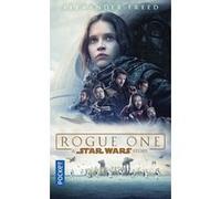 Star Wars - numéro 158 Rogue one Alexander Freed (Auteur), Axelle Demoulin (Traduction), Nicolas Ancion (Traduction)