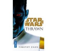 Star Wars - numéro 160 Thrawn Timothy Zahn (Auteur), Lucile Galliot (Traduction)