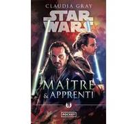 Star Wars - numéro 164 Maître & Apprenti Claudia Gray (Auteur), Axelle Demoulin (Traduction), Nicolas Ancion (Traduction)