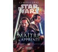 Star Wars - numéro 164 Maître & Apprenti - Claudia Gray - Pocket - Poche - Roman
