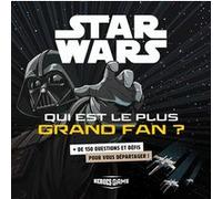 Star Wars - Qui est le plus grand fan ?