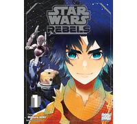 Star Wars Rebels T01 - Mitsuru Aoki - Nobi Nobi - broché - Manga