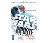 Star wars - Riposte - Chuck Wendig - Pocket - Poche - Roman