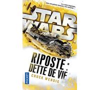 Star Wars Riposte : Dette de vie