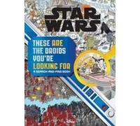 Star Wars Search And Find: These Are The Droids You're Looking For
