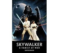 Star Wars Skywalker - A Family At War