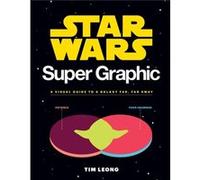 Star Wars Super Graphic Tim Leong, (Auteur)