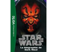 STAR WARS T.04 : BIOGRAPHIE DE DARK MAUL by COLLECTIF