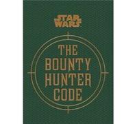 Star Wars The Bounty Hunter Code by Ryder Windham Jason Fry (Auteur)