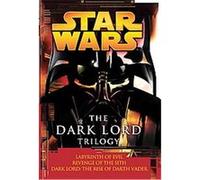 Star Wars:The Dark Lord Trilogy Matthew Woodring Stover (Auteur)