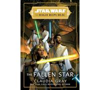 Star Wars: The Fallen Star (The High Republic)