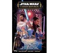 Star Wars: The High Republic Adventures Phase III; Dispatches from the Occlusion Zone