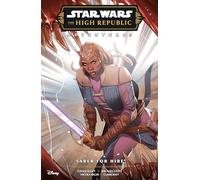 Star Wars: the High Republic Adventures--saber for Hire