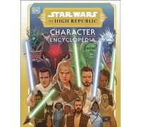 Star Wars The High Republic Character Encyclopedia | Amy Richau Amy RichauAmy Richau (Auteur)