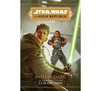 Star Wars: The High Republic Into the Dark