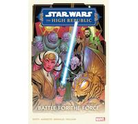STAR WARS: THE HIGH REPUBLIC PHASE II VOL. 2 – BATTLE FOR THE FORCE – Marvel Comics