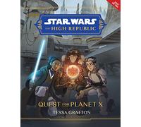 Star Wars: The High Republic Quest for Planet X