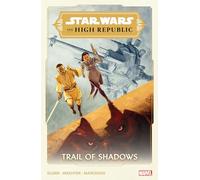 Star Wars: The High Republic - Trail Of Shadows
