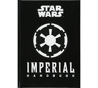 Star Wars - The Imperial Handbook - A Commander's Guide.