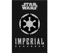 Star Wars The Imperial Handbook A Commanders Guide by Daniel Wallace Daniel Wallace, (Auteur)