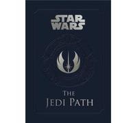 Star Wars: The Jedi Path: A Manual For Students Of The Force (Hardcover) Pablo Hidalgo, Chris Trevas, Jeff Carlisle (Auteur)