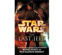 Star Wars The Last Jedi Legends Michael Reaves, Maya Kaathryn Bohnhoff (Auteur)